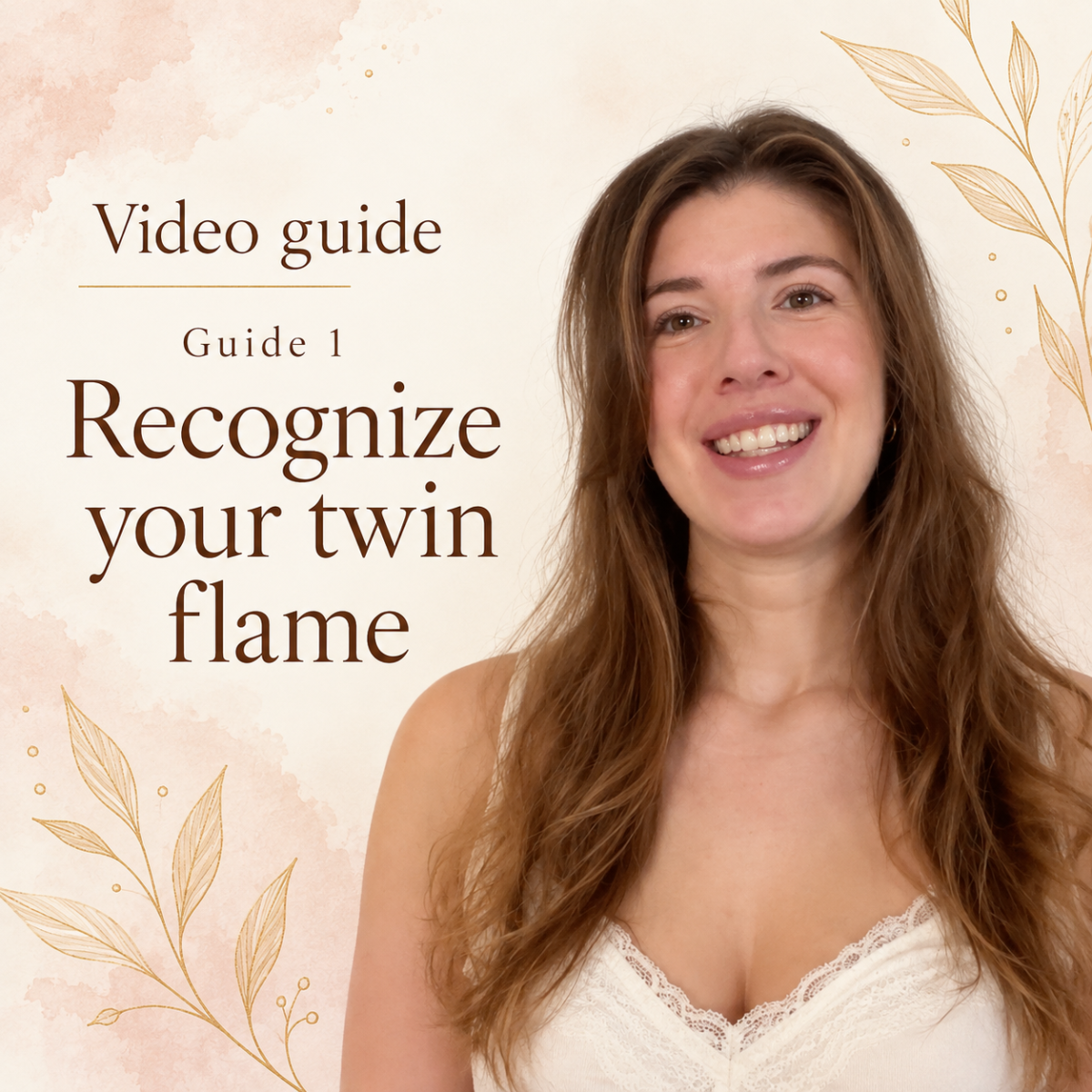Guide 1 – Recognize Your Twin Flame