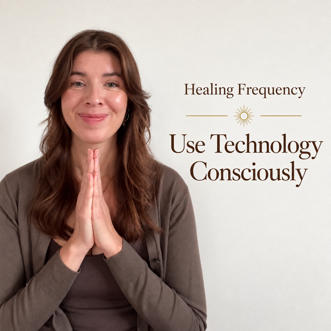 Use technology consciously · healing frequency