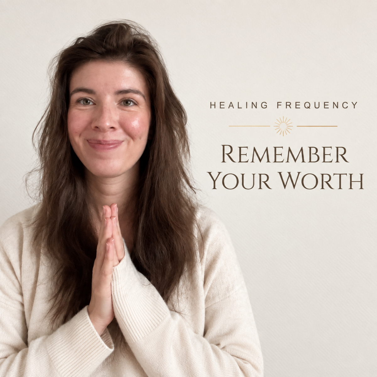 Remember your worth · Healing Frequency